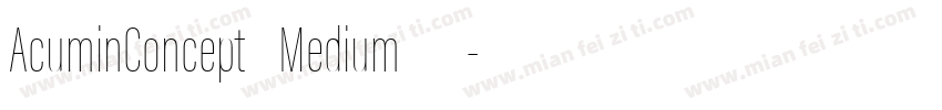 AcuminConcept Medium 中字体转换